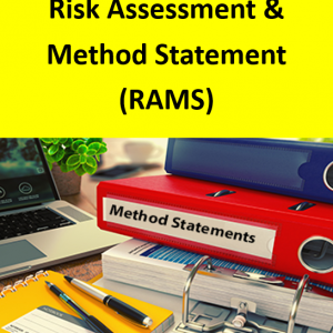 RAMS - Risk Assessment and Method Statement